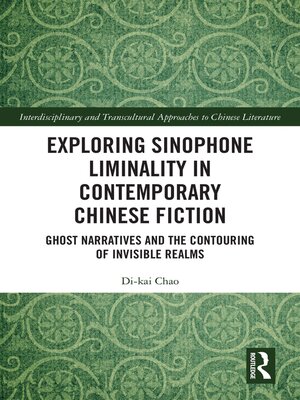 cover image of Exploring Sinophone Liminality in Contemporary Chinese Fiction